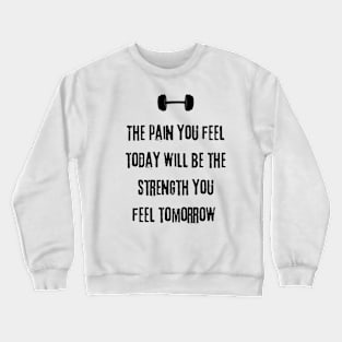 Motivational quote Crewneck Sweatshirt